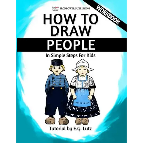 How to Draw People - In Simple Steps For Kids - Workbook