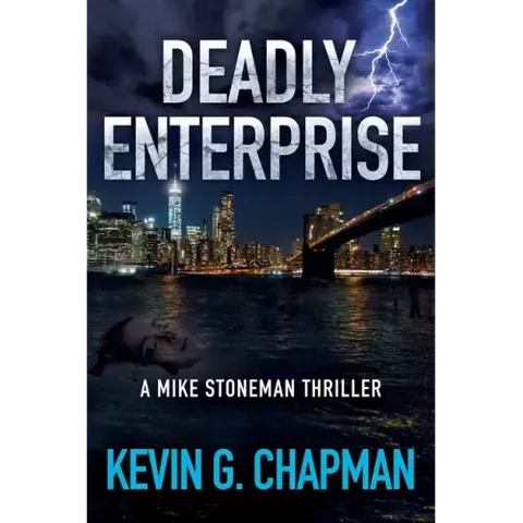 Deadly Enterprise: A Mike Stoneman Thriller