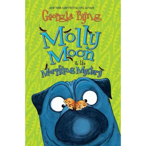 Molly Moon & the Morphing Mystery