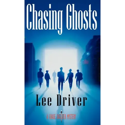 Chasing Ghosts