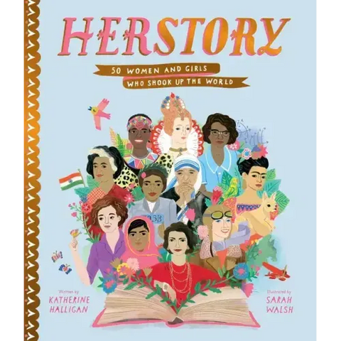 Herstory: 50 Women and Girls Who Shook Up the World