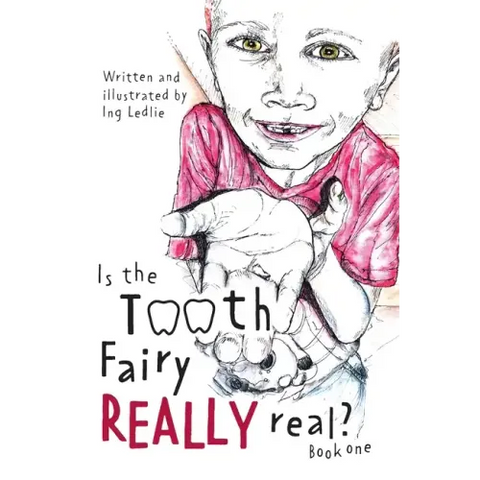 Is The Tooth Fairy Really Real? Book One