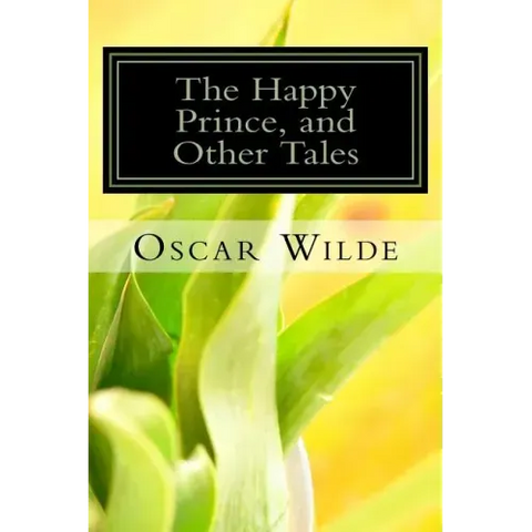 The Happy Prince, and Other Tales