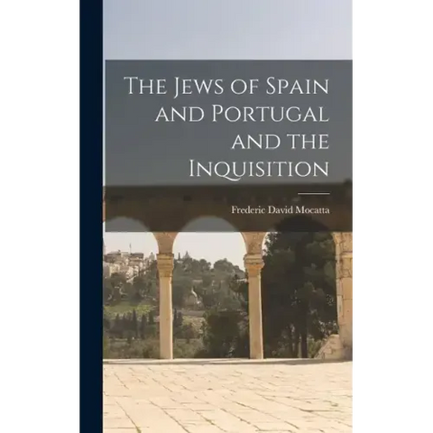The Jews of Spain and Portugal and the Inquisition
