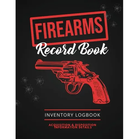 Firearms Record Book: Firearm Log, Acquisition & Disposition Information Details, Personal Gun Inventory Logbook