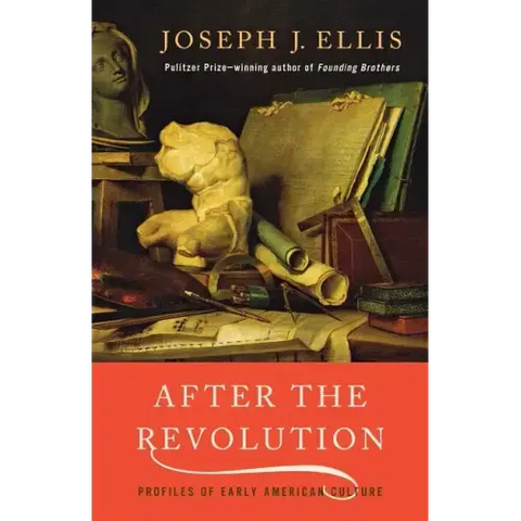 After the Revolution: Profiles of Early American Culture