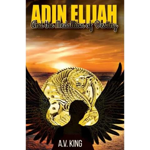 Adin Elijah: and The Medallion of Destiny