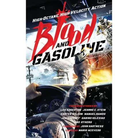 Blood and Gasoline: High-Octane, High-Velocity Action