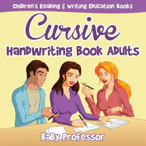 Cursive Handwriting Book Adults: Children's Reading & Writing Education Books
