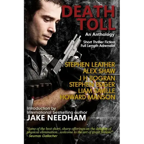 Death Toll: Short Thriller Fiction; Full Length Adrenalin