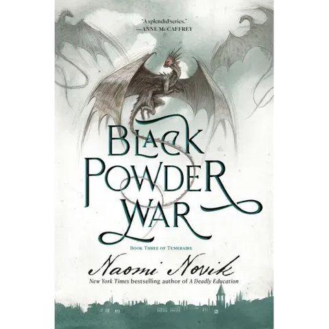 Black Powder War: Book Three of Temeraire