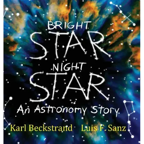 Bright Star, Night Star: An Astronomy Story