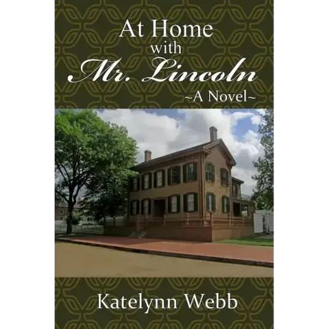 At Home with Mr. Lincoln