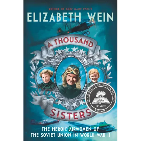 A Thousand Sisters: The Heroic Airwomen of the Soviet Union in World War II