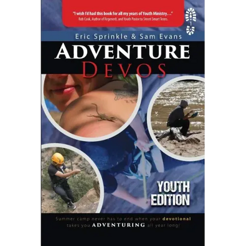Adventure Devos: Youth Edition: Summer Camp never has to end when your devotional takes you adventuring all year long!