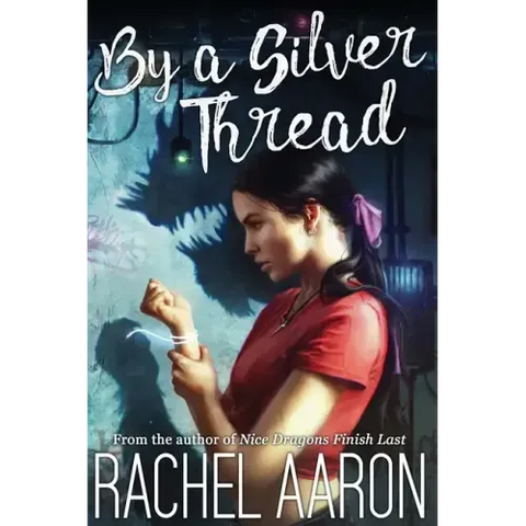 By a Silver Thread: DFZ Changeling Book 1