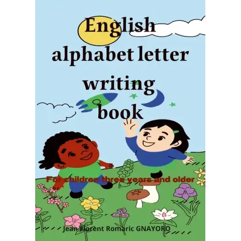 English alphabet letters writing book: For children three years and older