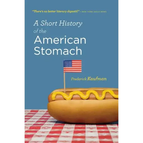A Short History of the American Stomach