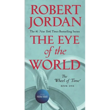 The Eye of the World: Book One of the Wheel of Time
