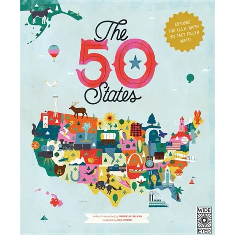 The 50 States: Explore the U.S.A. with 50 Fact-Filled Maps!