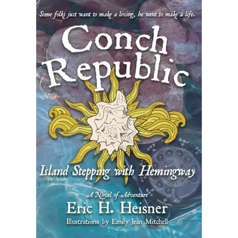 Conch Republic, Island Stepping with Hemingway