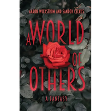 A World of Others: A Fantasy
