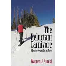 The Reluctant Carnivore: A Doctor Cooper Series Novel