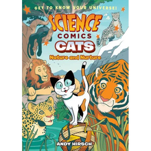 Science Comics: Cats: Nature and Nurture