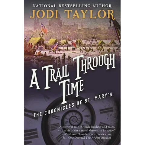 A Trail Through Time: The Chronicles of St. Mary's Book Four