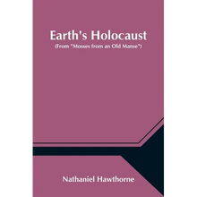 Earth's Holocaust (From 