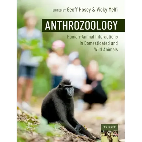 Anthrozoology: Human-Animal Interactions in Domesticated and Wild Animals