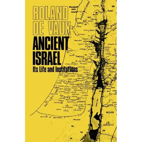 Ancient Israel, Its Life and Institution