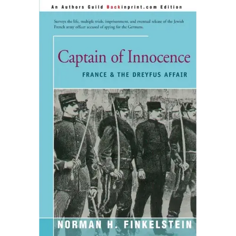 Captain of Innocence: France & the Dreyfus Affair