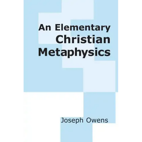 An Elementary Christian Metaphysics
