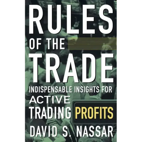 Rules of the Trade: Indispensable Insights for Active Trading Profits