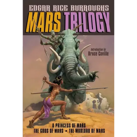 Mars Trilogy: A Princess of Mars/The Gods of Mars/The Warlord of Mars