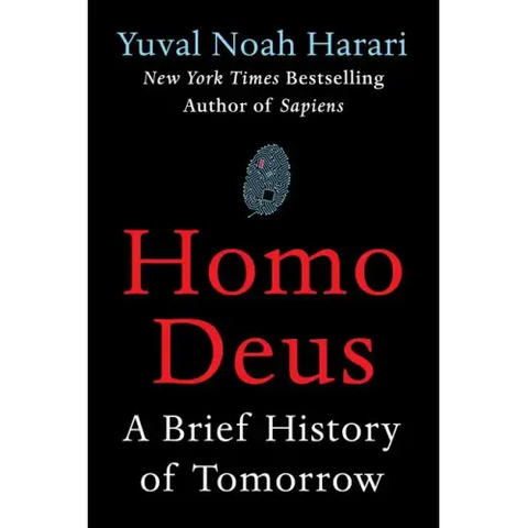 Homo Deus: A Brief History of Tomorrow