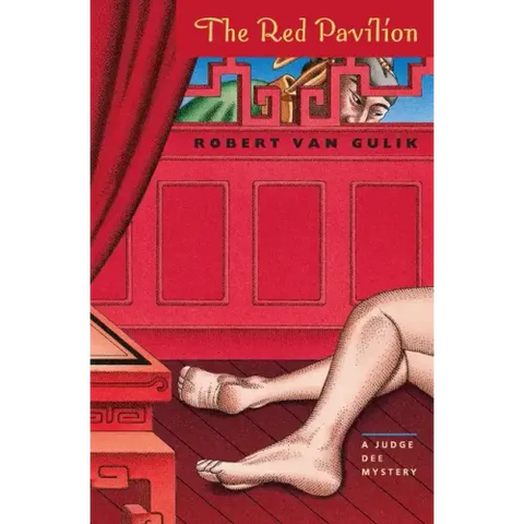 The Red Pavilion: A Judge Dee Mystery