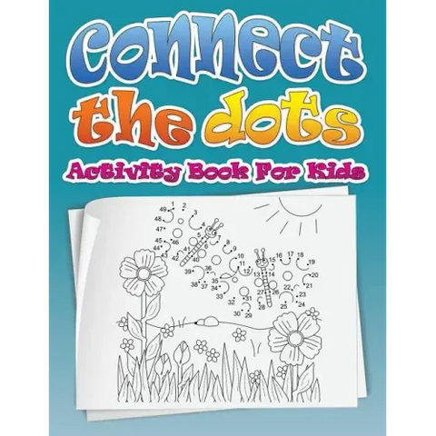 Connect the Dots (Dot to Dot Fun Activity Book for Kids)