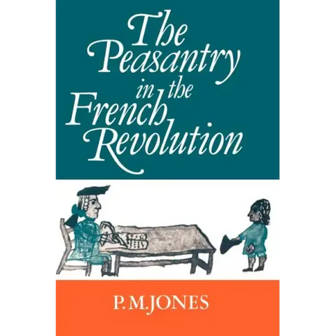 The Peasantry in the French Revolution
