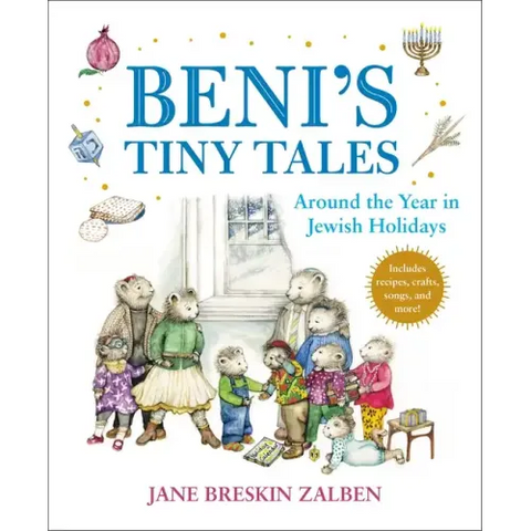 Beni's Tiny Tales: Around the Year in Jewish Holidays