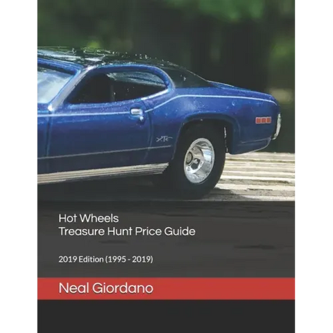 Hot Wheels Treasure Hunt Price Guide: 2019 Edition (1995 - 2019)