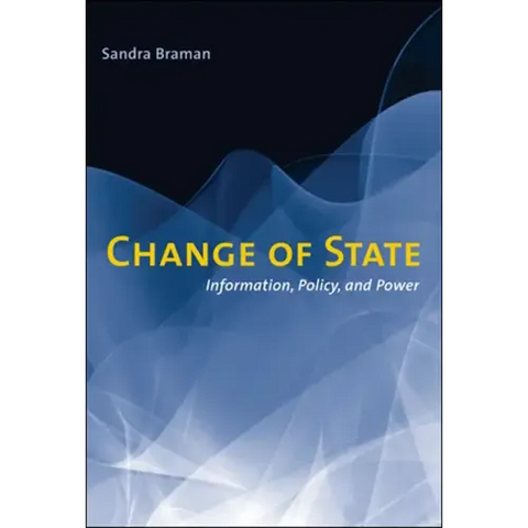 Change of State: Information, Policy, and Power