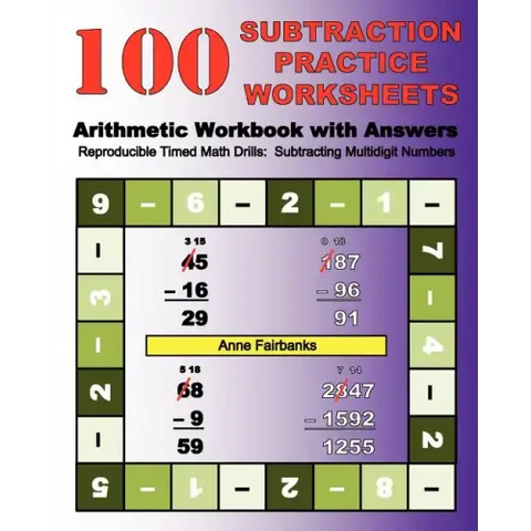 100 Subtraction Practice Worksheets Arithmetic Workbook with Answers: Reproducible Timed Math Drills: Subtracting Multidigit Numbers
