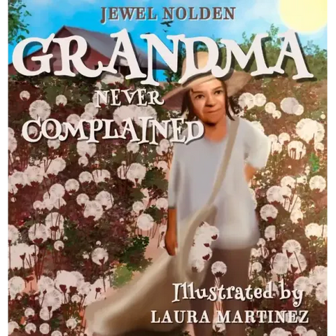 Grandma Never Complained