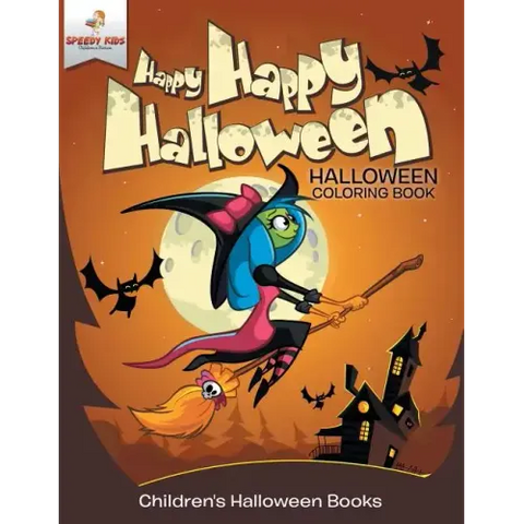 Happy Happy Halloween - Halloween Coloring Book Children's Halloween Books