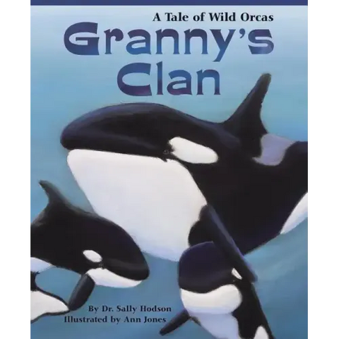 Granny's Clan: A Tale of Wild Orcas
