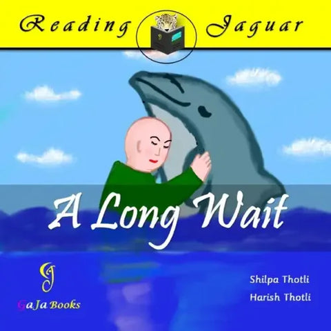 A Long Wait: A charming tale of a young boy and his dolphin pal