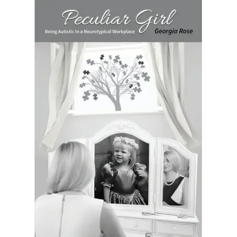 Peculiar Girl: Being Autistic in a Neurotypical Workplace