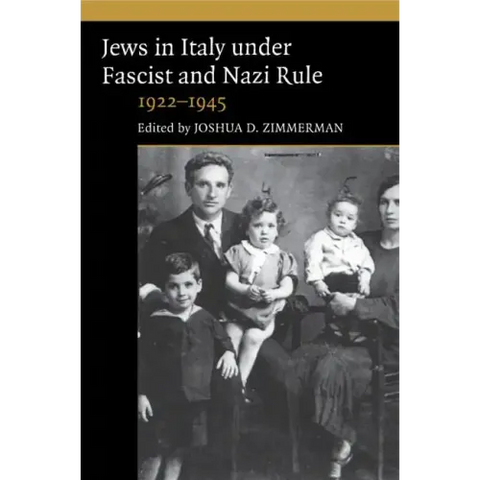 The Jews in Italy under Fascist and Nazi Rule